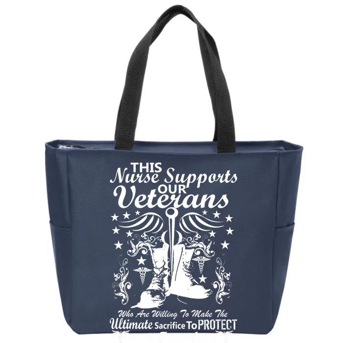 Nurse Supports Our Veterans Zip Tote Bag