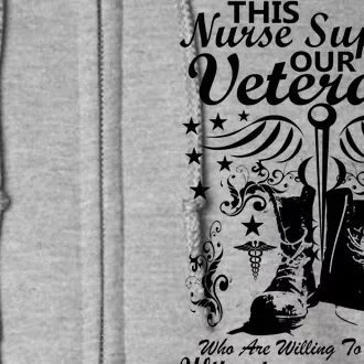 Nurse Supports Our Veterans Full Zip Hoodie