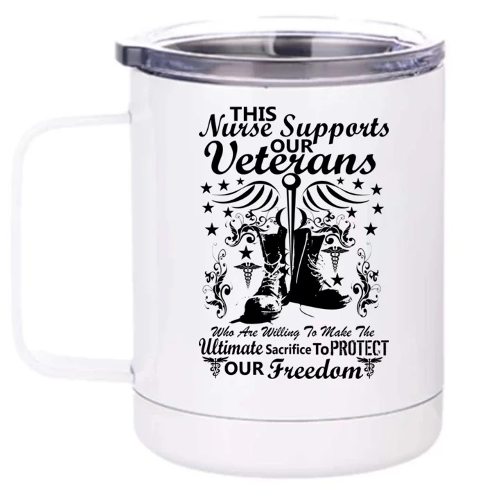 Nurse Supports Our Veterans Front & Back 12oz Stainless Steel Tumbler Cup