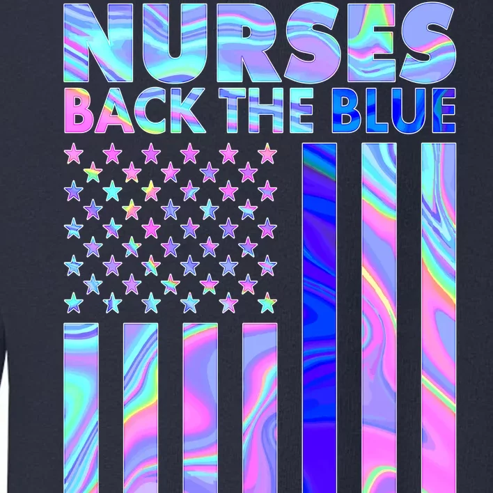 Nurses Back the Blue I've Got Your Six US Flag Toddler Sweatshirt