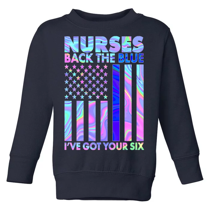 Nurses Back the Blue I've Got Your Six US Flag Toddler Sweatshirt