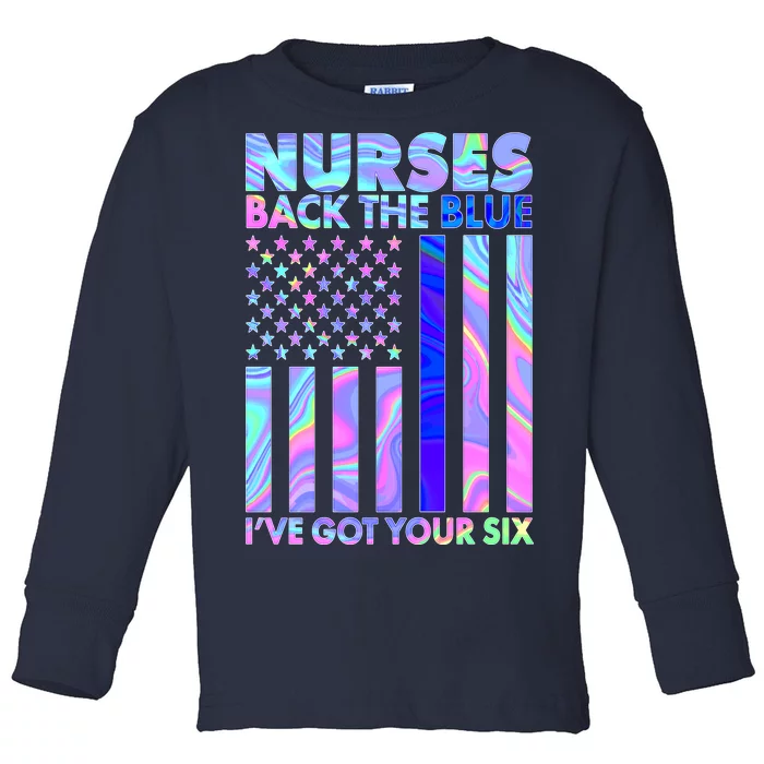 Nurses Back the Blue I've Got Your Six US Flag Toddler Long Sleeve Shirt