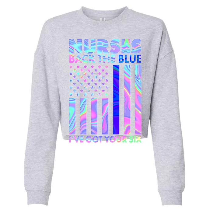 Nurses Back the Blue I've Got Your Six US Flag Cropped Pullover Crew