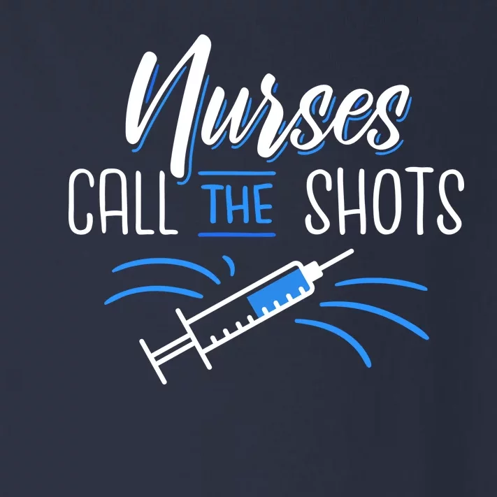 Nurses Call The Shots Toddler Long Sleeve Shirt