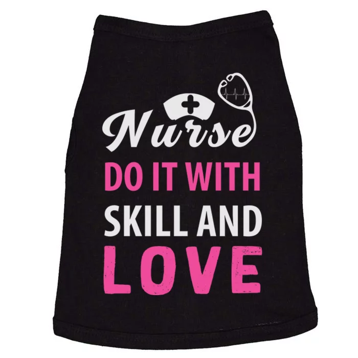 Nurses Do It With Skill And Love Doggie Tank