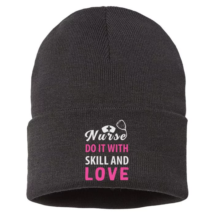 Nurses Do It With Skill And Love Sustainable Knit Beanie