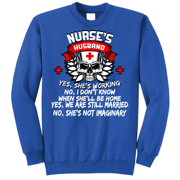 Nurse's Husband Tall Sweatshirt