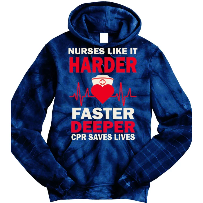 Nurses Like It CPR Save Lives Tie Dye Hoodie