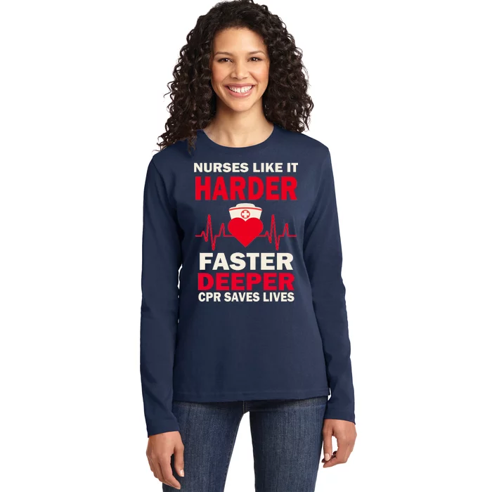 Nurses Like It CPR Save Lives Ladies Long Sleeve Shirt