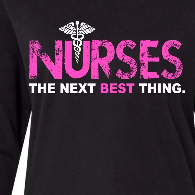 Nurses The Next Best Thing Womens Cotton Relaxed Long Sleeve T-Shirt