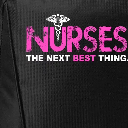 Nurses The Next Best Thing City Backpack