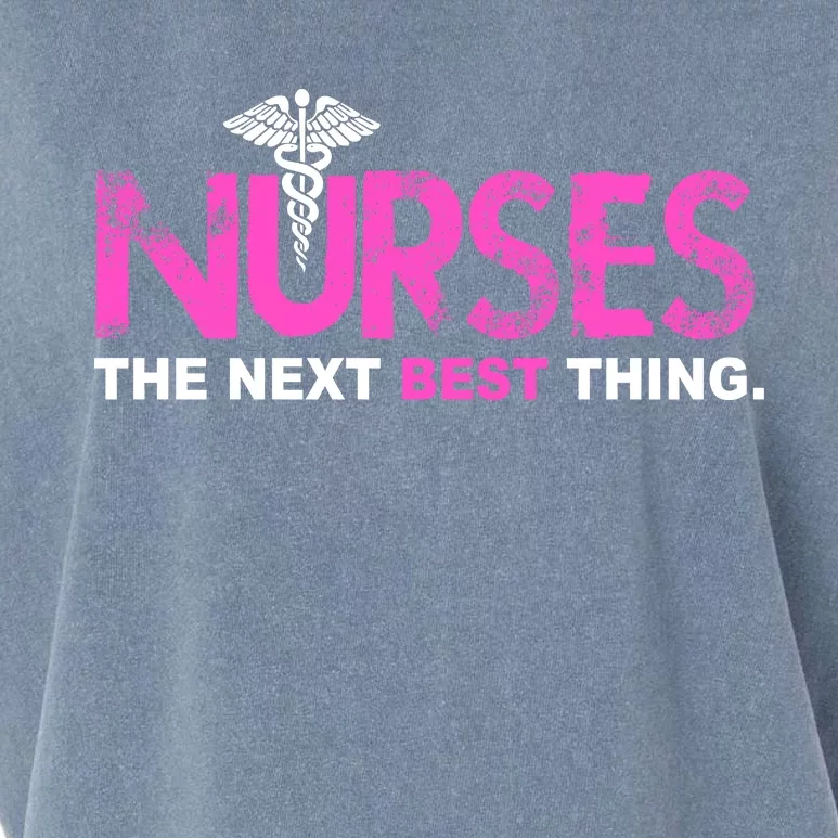 Nurses The Next Best Thing Garment-Dyed Women's Muscle Tee