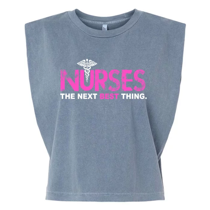 Nurses The Next Best Thing Garment-Dyed Women's Muscle Tee