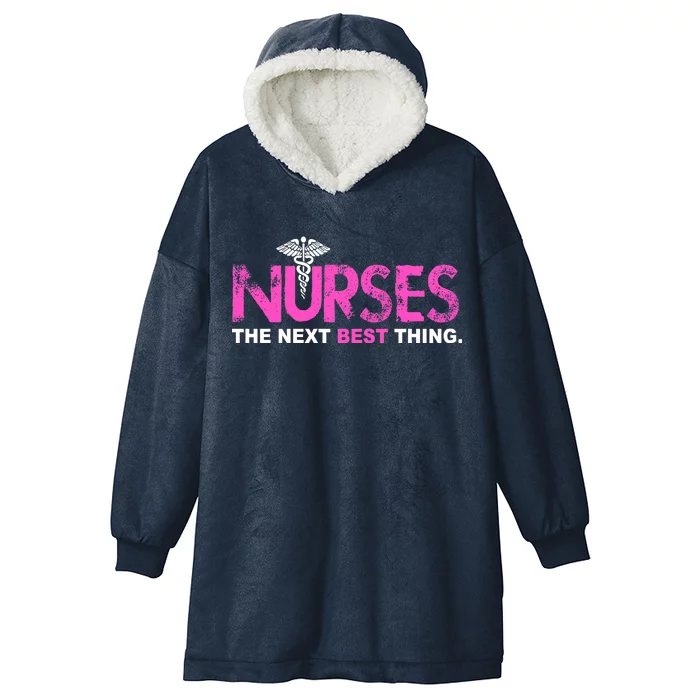 Nurses The Next Best Thing Hooded Wearable Blanket