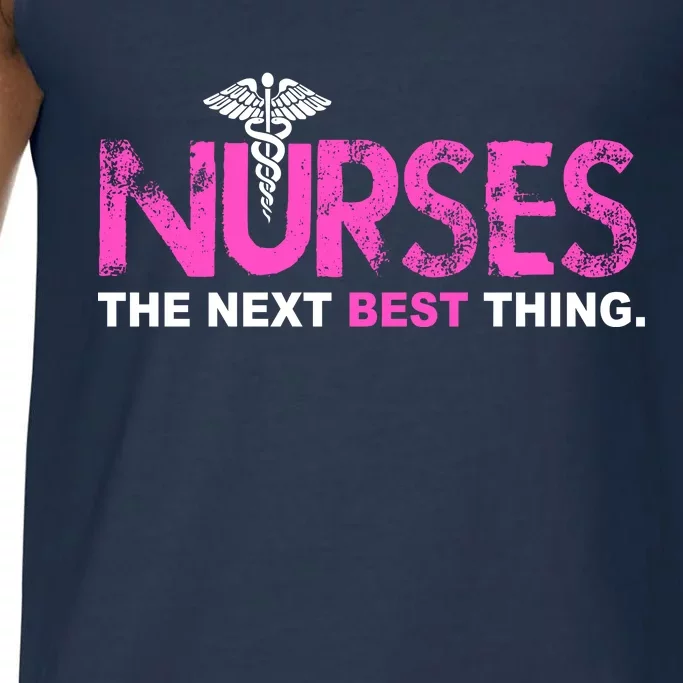 Nurses The Next Best Thing Comfort Colors® Tank Top