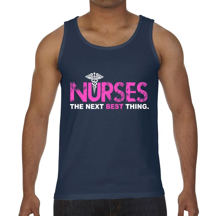 Nurses The Next Best Thing Comfort Colors® Tank Top