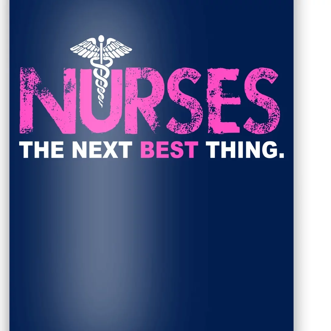 Nurses The Next Best Thing Poster