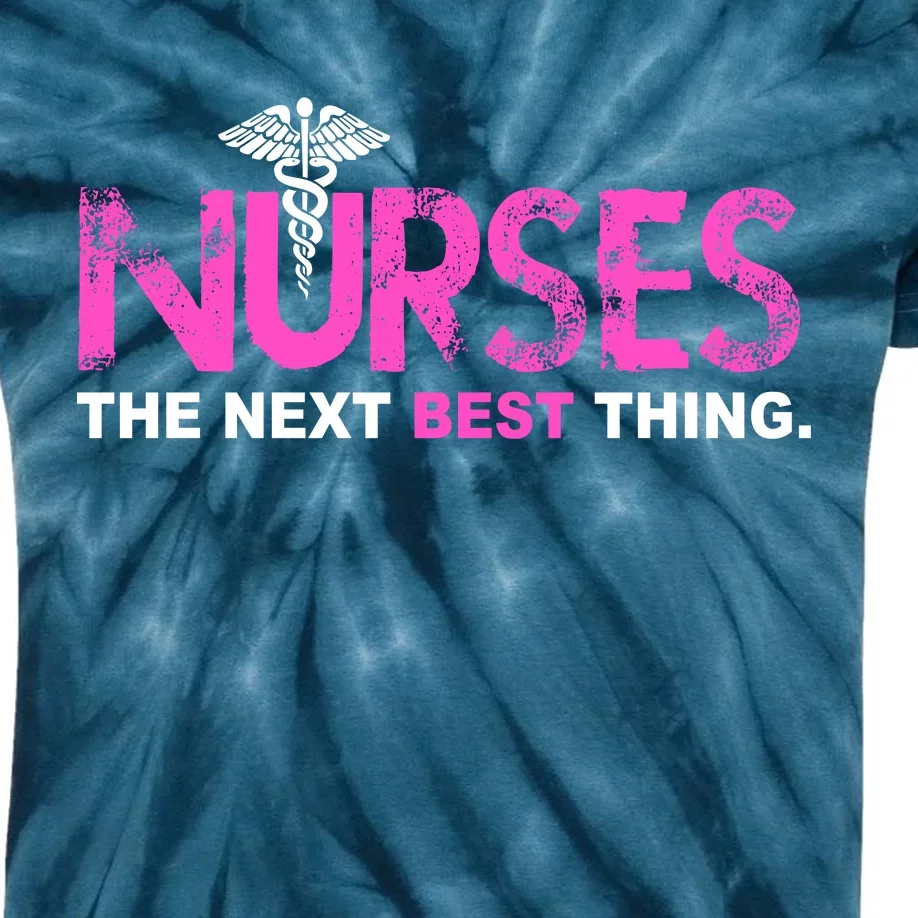 Nurses The Next Best Thing Kids Tie-Dye T-Shirt