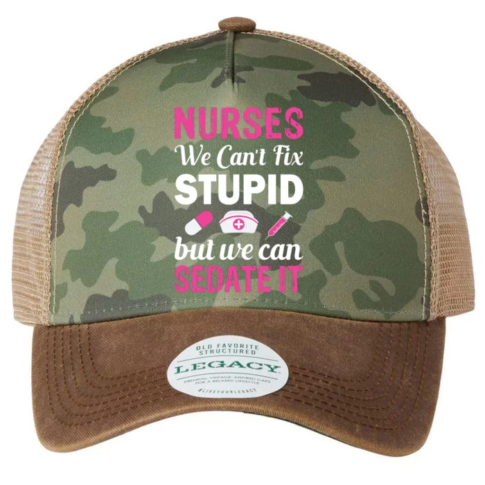 Nurses We Can't Fix Stupid But We Can Sedate It Legacy Tie Dye Trucker Hat