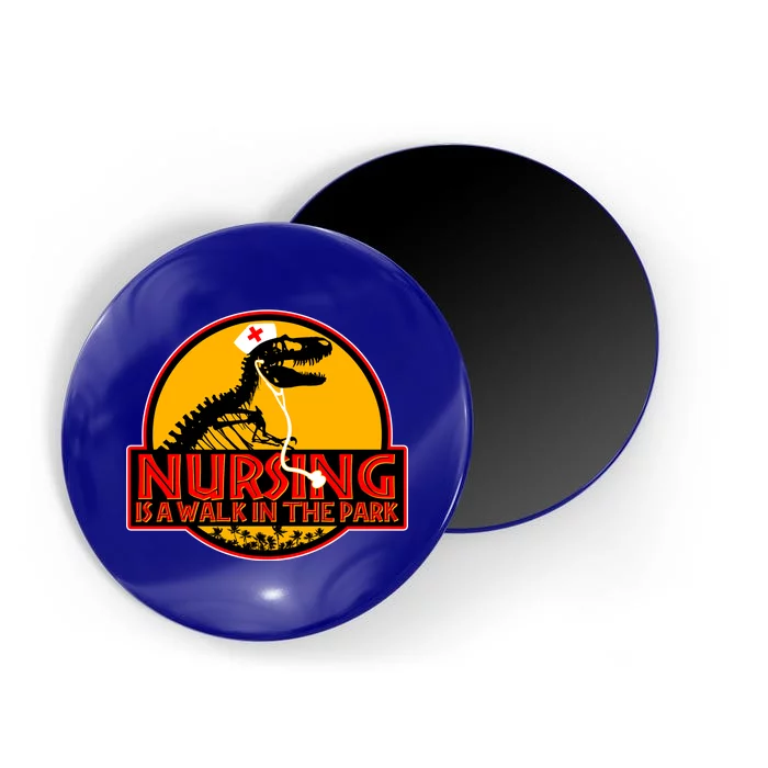 Nursing Is A Walk In The Park Funny Magnet