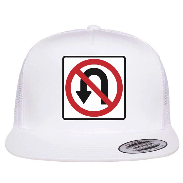 No Uturns Sign Flat Bill Trucker Hat