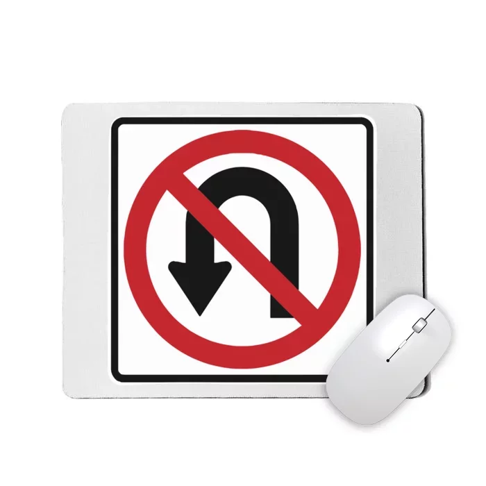 No Uturns Sign Mousepad