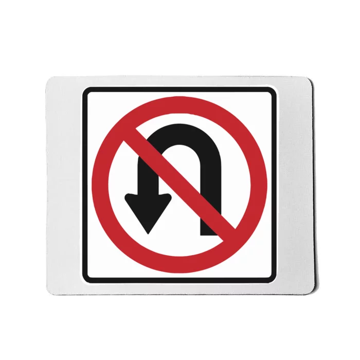 No Uturns Sign Mousepad