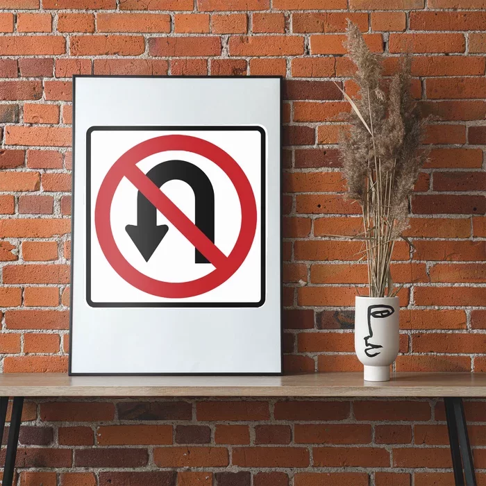 No Uturns Sign Poster