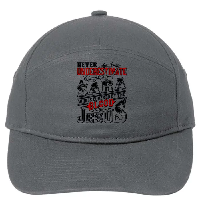 Never Underestimate Sara Family Name Funny Gift 7-Panel Snapback Hat