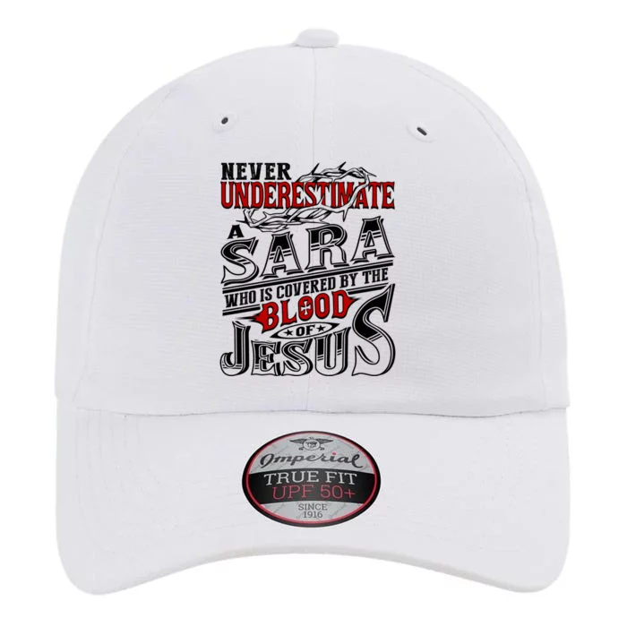 Never Underestimate Sara Family Name Funny Gift The Original Performance Cap