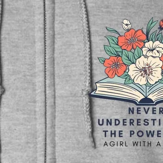 Never Underestimate The Power Of A Girl With A Book Full Zip Hoodie