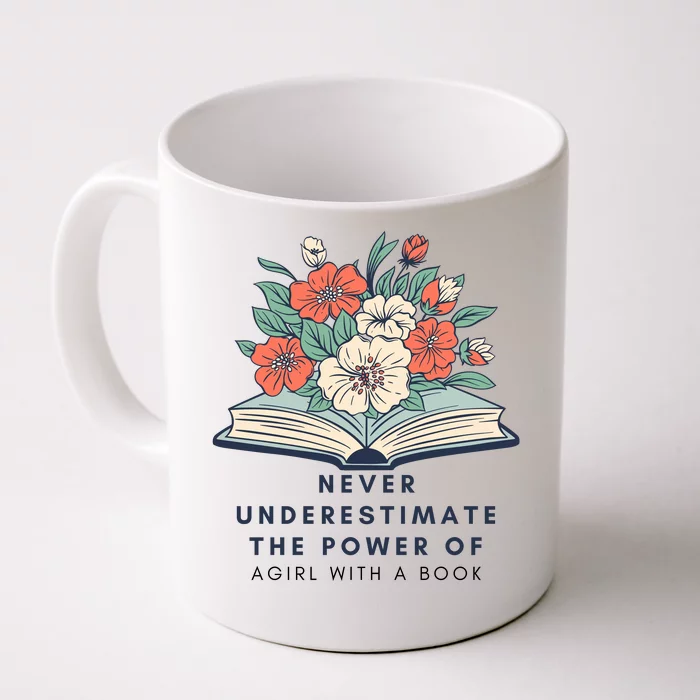 Never Underestimate The Power Of A Girl With A Book Front & Back Coffee Mug