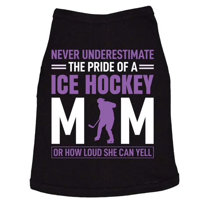 Never Underestimate The Pride Of Ice Hockey Mom Doggie Tank