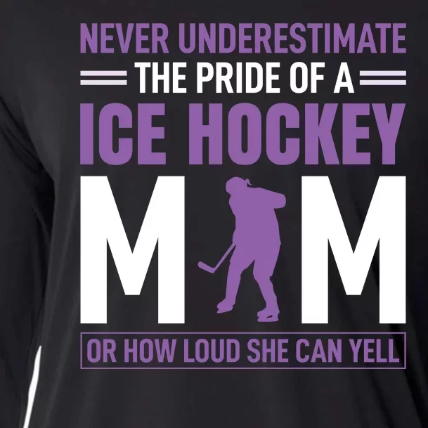 Never Underestimate The Pride Of Ice Hockey Mom Cooling Performance Long Sleeve Crew