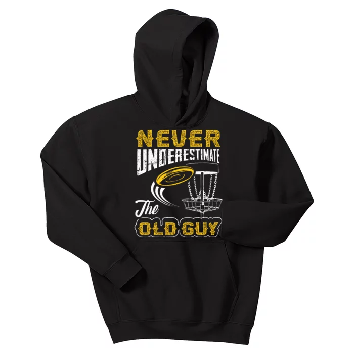 Never Underestimate The Old Guy Funny Disc Golf Frisbee Gift Kids Hoodie