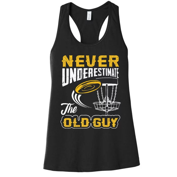 Never Underestimate The Old Guy Funny Disc Golf Frisbee Gift Women's Racerback Tank