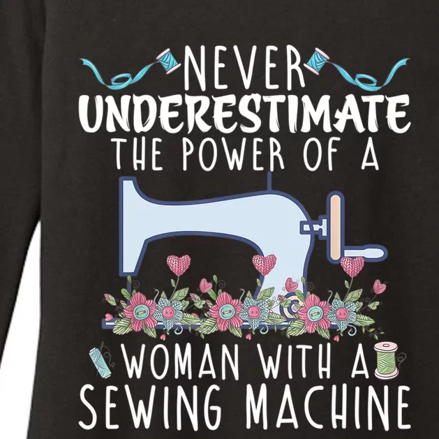 Never Underestimate The Power Of A With Sewing Machine Gift Womens CVC Long Sleeve Shirt