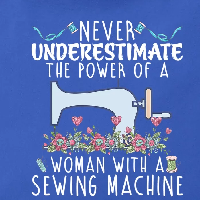 Never Underestimate The Power Of A With Sewing Machine Gift Zip Tote Bag