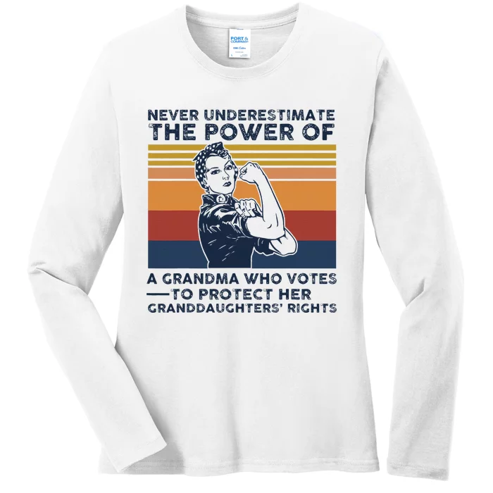 Never Underestimate The Power Of A Grandma Who Votes Ladies Long Sleeve Shirt