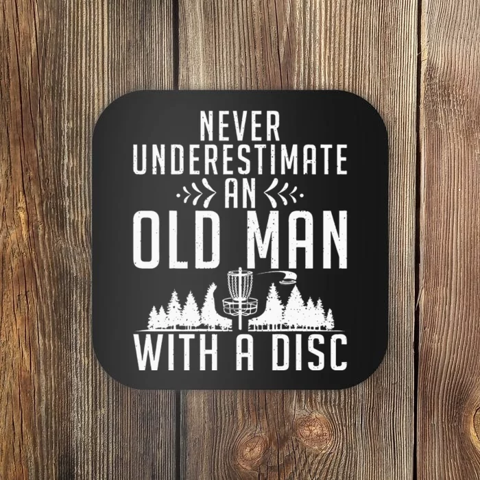 Never Underestimate The Old Guy Funny Disc Golf Coaster