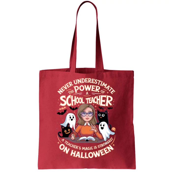 Never Underestimate The Power Of A Teacher Halloween 2024 Tote Bag