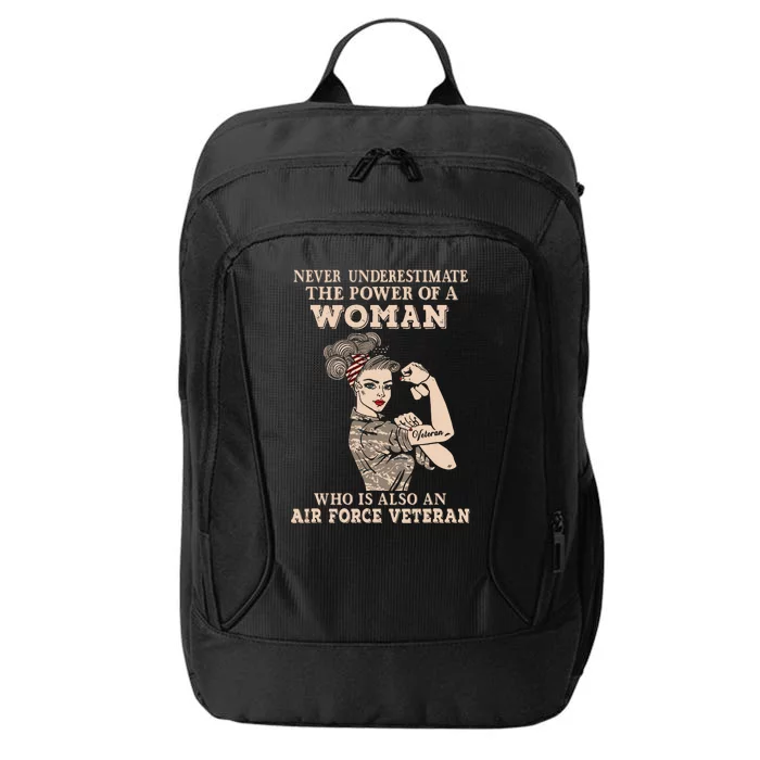 Never Underestimate The Power Of A Woman Air Force Veteran City Backpack