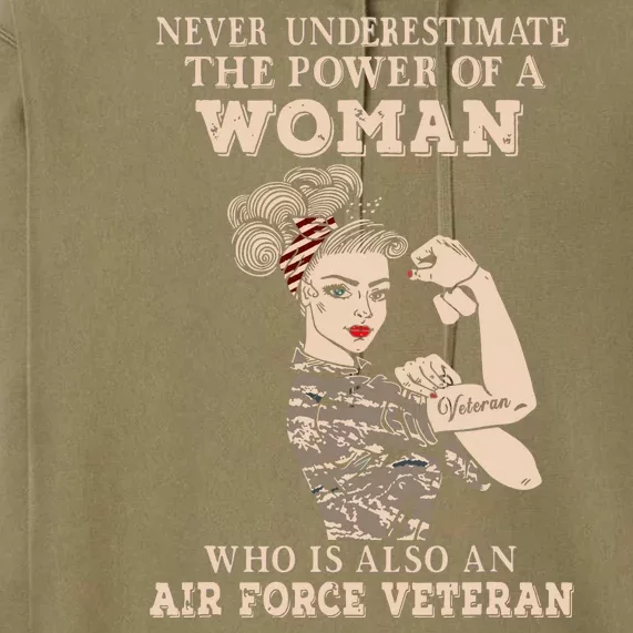 Never Underestimate The Power Of A Woman Air Force Veteran Premium Hoodie