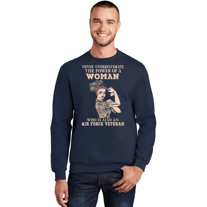 Never Underestimate The Power Of A Woman Air Force Veteran Sweatshirt