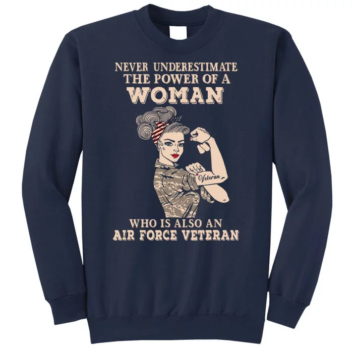 Never Underestimate The Power Of A Woman Air Force Veteran Sweatshirt