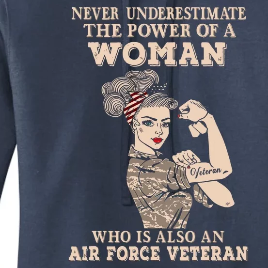 Never Underestimate The Power Of A Woman Air Force Veteran Women's Pullover Hoodie