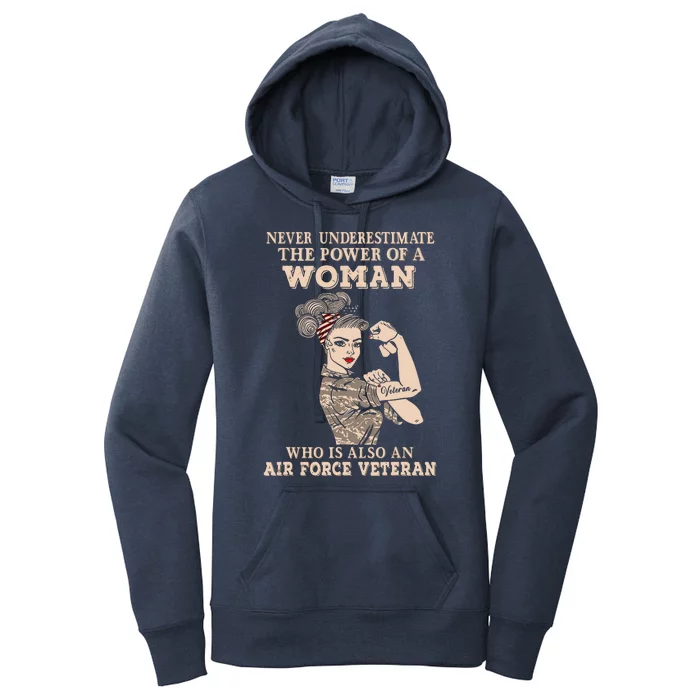 Never Underestimate The Power Of A Woman Air Force Veteran Women's Pullover Hoodie