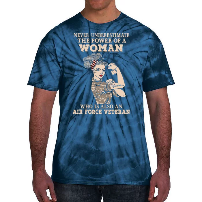 Never Underestimate The Power Of A Woman Air Force Veteran Tie-Dye T-Shirt