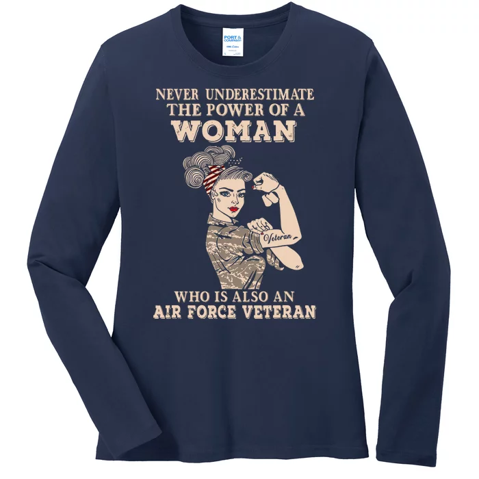 Never Underestimate The Power Of A Woman Air Force Veteran Ladies Long Sleeve Shirt