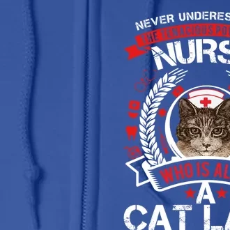 Never Underestimate The Tenacious Power Of A Nurse Gift Full Zip Hoodie